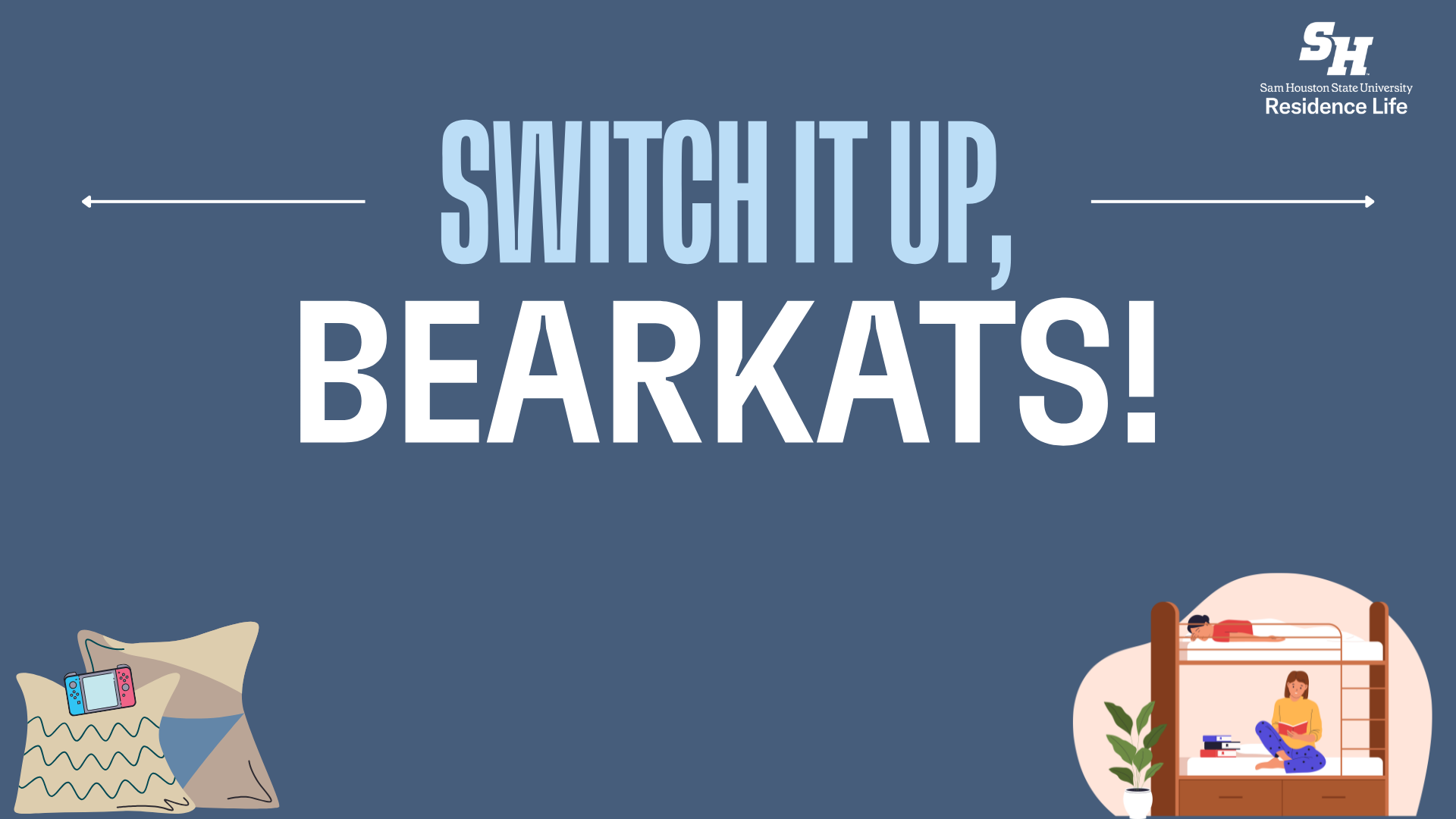 Switch It Up, Bearkats!
